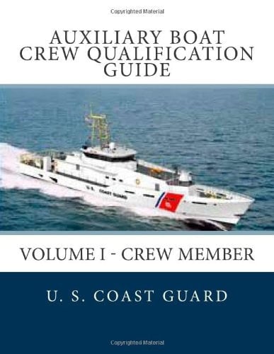 Auxiliary Boat Crew Qualification Guide Volume I - Crew Member