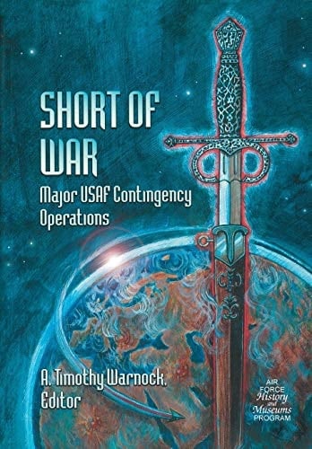 Short of War Major Us Contingency Operations 1947-1997