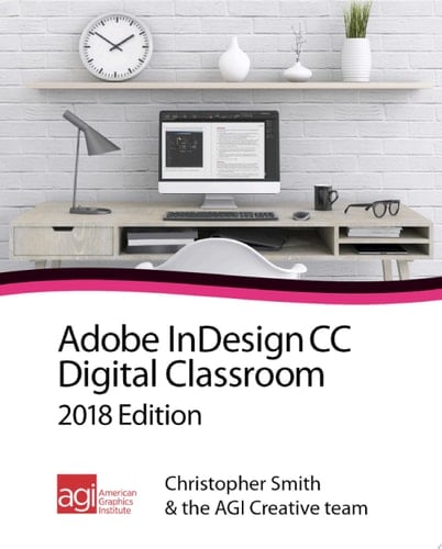 InDesign CC Digital Classroom 2018 Edition