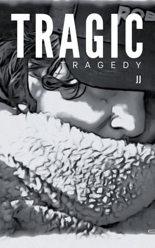 Tragic Tragedy
