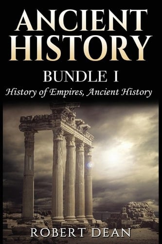 Ancient History History of Empires, Ancient History