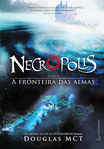 Necrópolis 1 - A Fronteira das Almas