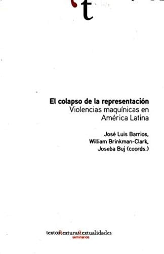 El colapso de la representación violencias maquínicas en América Latina
