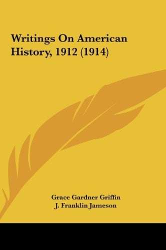 Writings On American History, 1912 (1914)