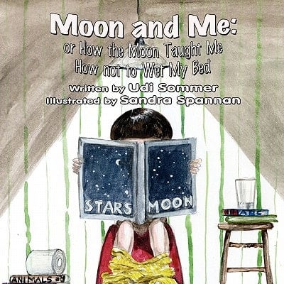 Moon and Me Or How the Moon Taught Me How Not to Wet My Bed