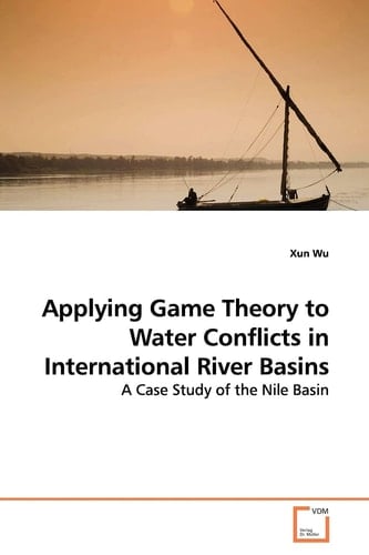 Applying Game Theory to Water Conflicts in International River Basins: A Case Study of the Nile Basin