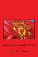 Manchester United Note Book - Massive 200 Pages