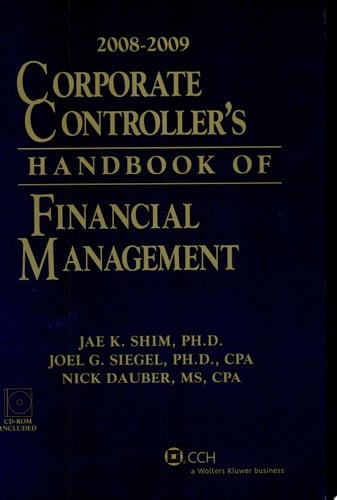 Corporate Controller's Handbook of Financial Management (2008-2009)