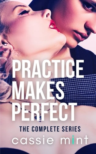 Practice Makes Perfect The Complete Series