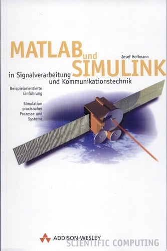 MATLAB und SIMULINK in Signalverarbeitung und Kommunikationstechnik