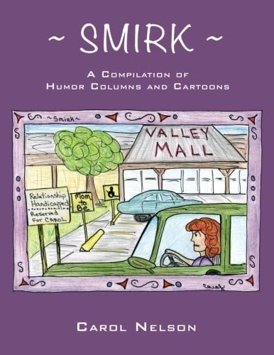 ~Smirk~ A Compilation of Humor Columns and Cartoons