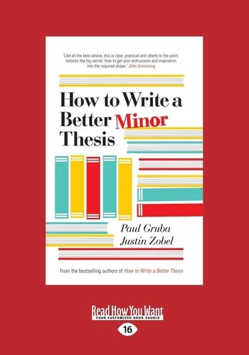 How to Write a Better Minor Thesis