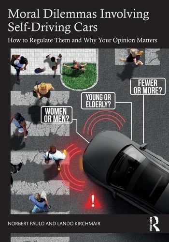 Moral Dilemmas Involving Self-Driving Cars How to Regulate Them and Why Your Opinion Matters