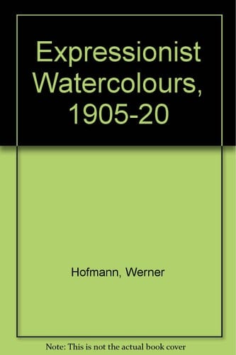 Expressionist Watercolours, 1905-20