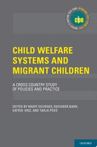 Child Welfare Systems and Migrant Children A Cross Country Study of Policies and Practice
