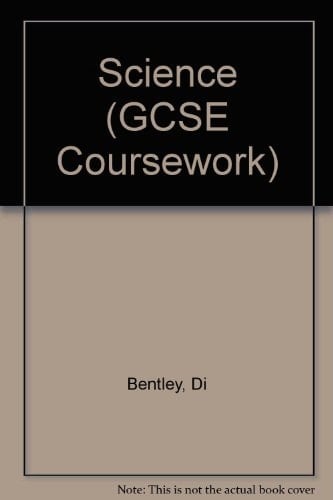 GCSE Coursework Science : a Teacher's Guide to Organisation and Assessment