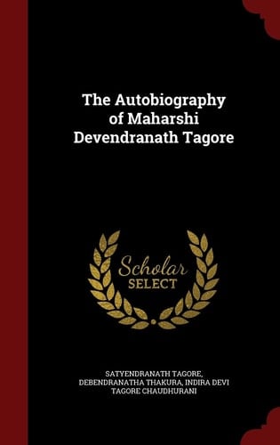 The Autobiography of Maharshi Devendranath Tagore