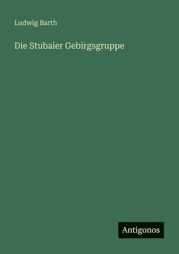 Die Stubaier Gebirgsgruppe