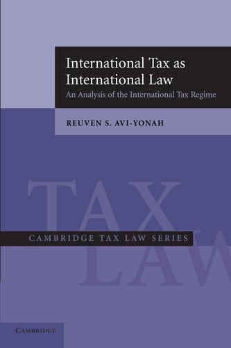 International Tax as International Law An Analysis of the International Tax Regime