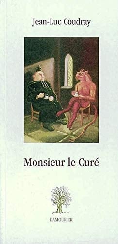 Monsieur le curé Philosophies d'un curé de campagne