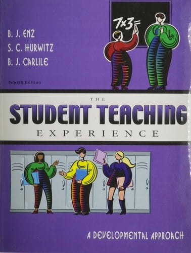 The Student Teaching Experience A Developmental Approach - Text