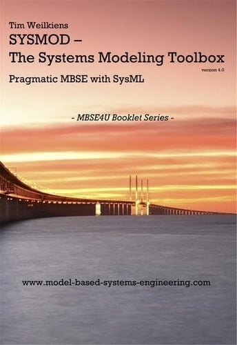 SYSMOD - the Systems Modeling Toolbox Pragmatic MBSE with SysML