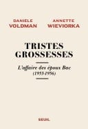Tristes grossesses - L'affaire des époux Bac (1953-1956)