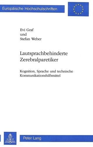 Lautsprachbehinderte Zerebralparetiker Kognition, Sprache und technische Kommunikationshilfsmittel