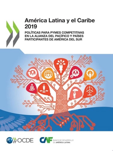 América Latina y el Caribe 2019 Políticas para PYMEs competitivas en la Alianza del Pacífico y países participantes de América del Sur Políticas para PYMEs competitivas en la Alianza del Pacífico y países participantes de América del Sur
