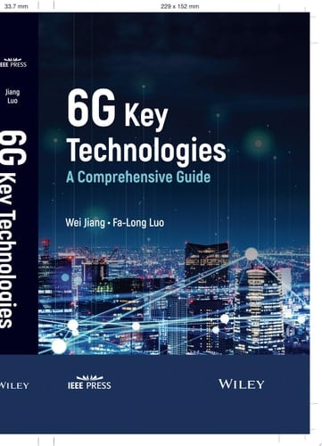 6G Key Technologies A Comprehensive Guide