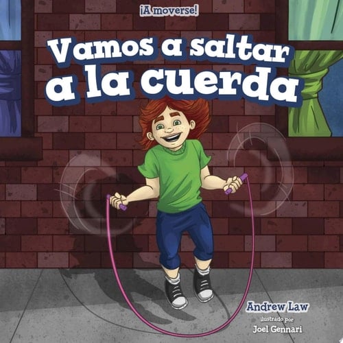 Vamos a saltar a la cuerda (Let’s Jump Rope)