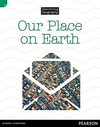 Discovering Geography (Lower Primary Nonfiction Topic Book): Our Place on Earth (Reading Level 21/F&P Level L)