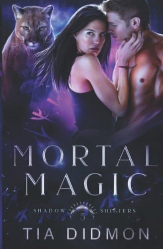 Mortal Magic Steamy Shifter Romance
