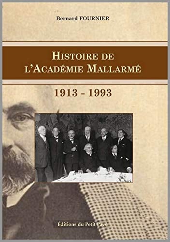 Histoire de l'Académie Mallarmé 1913-1993