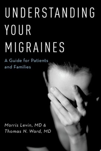 Understanding Your Migraines A Guide for Patients and Families
