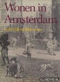Wonen in Amsterdam in de 17de en 18de eeuw