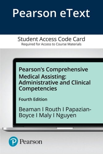 Pearson's Comprehensive Medical Assisting: Administrative and Clinical Competencies -- Pearson eText