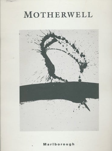 Motherwell Drawings, 1951-1986 : [exhibition] February 16-March 13, 1999