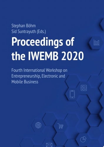 Proceedings of the IWEMB 2020 Fourth International Workshop on Entrepreneurship in Electronic and Mobile Business