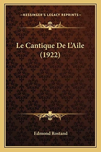 Le Cantique De L'Aile (1922) (French Edition)