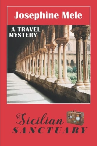 Sicilian Sanctuary (The Travel Mystery Series)