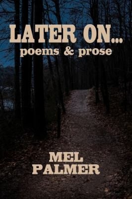 Later On Poems and Prose