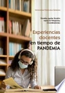 Experiencias docentes en tiempo de pandemia