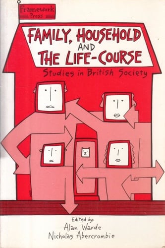 Family, Household, and the Life-course Studies in British Society