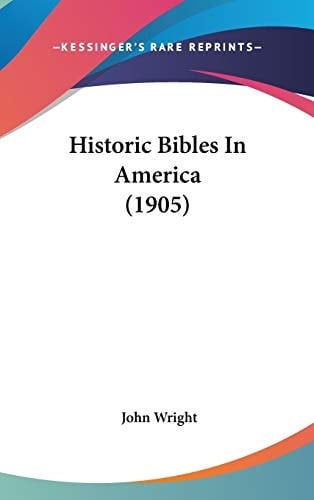 Historic Bibles In America (1905)