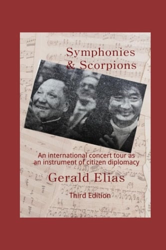 Symphonies & Scorpions An International Concert Tour as an Instrument of Citizen Diplomacy