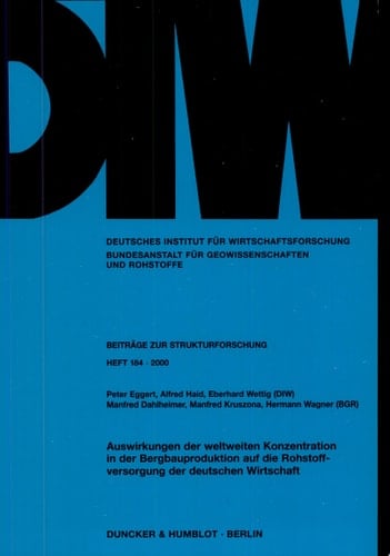 Auswirkungen der weltweiten Konzentration in der Bergbauproduktion auf die Rohstoffversorgung der deutschen Wirtschaft