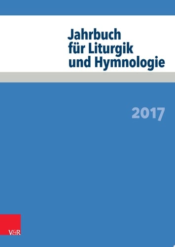 Jahrbuch für Liturgik und Hymnologie 2017