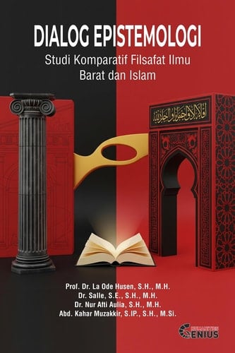 Dialog Epistemologi: Studi Komparatif Filsafat Ilmu Barat dan Islam
