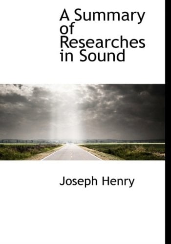 A Summary of Researches in Sound
